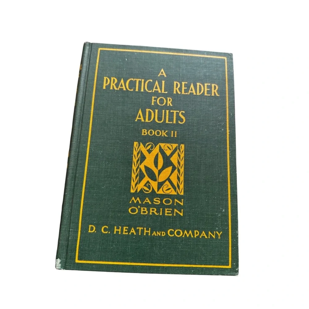 A Practical‎ Reader for Adults Book II Mason O'Brien 1945 Revised Ed D.C. Heath